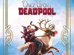 once upon a deadpool review