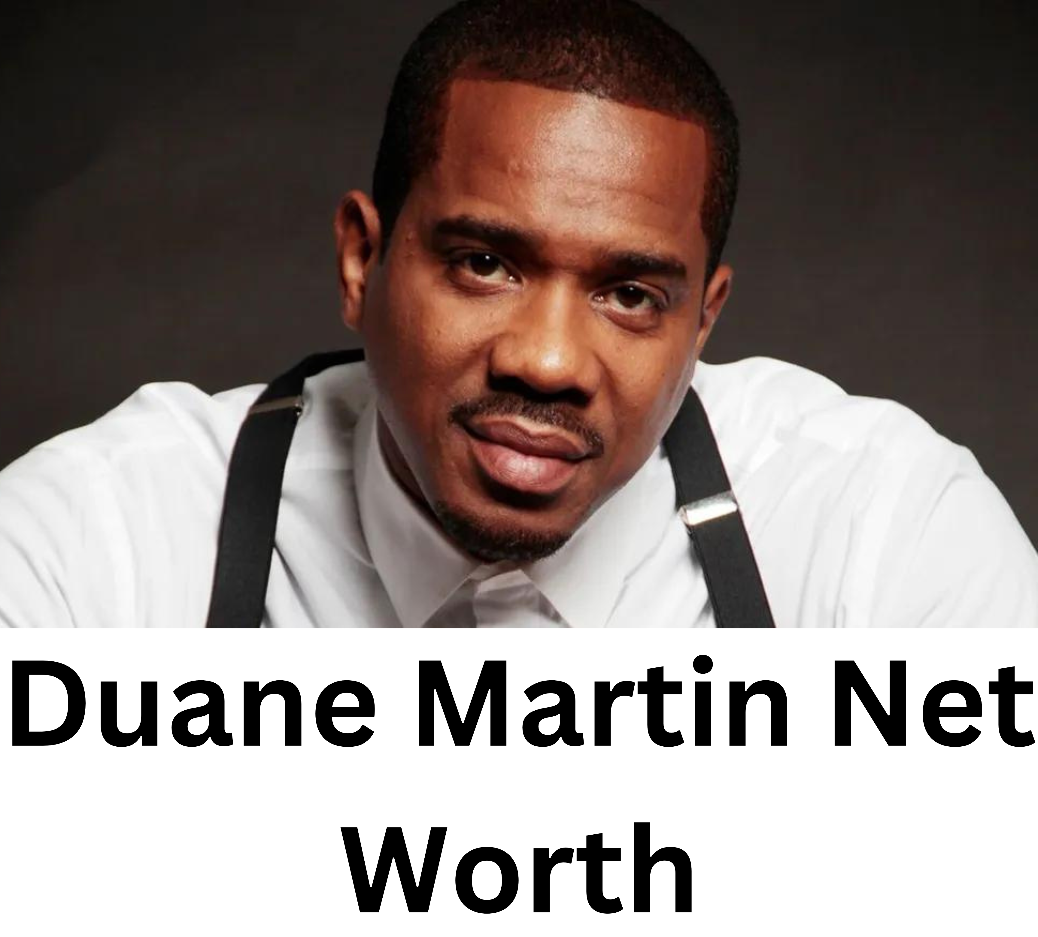 Duane Martin Net Worth